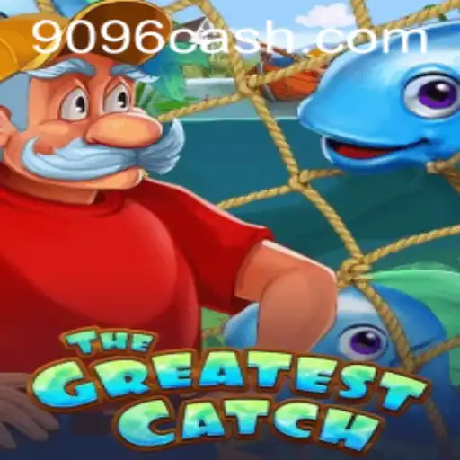 Descubra 'TheGreatestCatch': O Novo Fenômeno de 9096.com